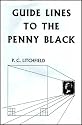 Guide Lines to the Penny Black: A detailed description of each one of the 2880 stamps and the plates from which it was printed.