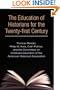 The Education of Historians for Twenty-first Century