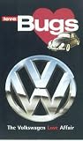 Review Love Bugs  / Love Bugs! The VW Love Affair [VHS]