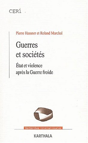 Guerres et sociétés : États et Violence après la Guerre froide
