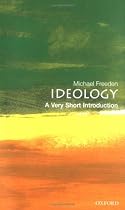 Ideology: A Very Short Introduction (Very Short Introductions)