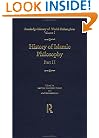 History of Islamic Philosophy (Routledge History of World Philosophies, V. 1)