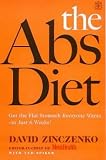 The Abs Diet: The Body-transforming Super-Food-Plus-Exercise Programme for Turning Fat into Muscle