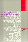 The Poetics of Indeterminacy: Rimbaud to Cage (Avant-Garde & Modernism Studies)