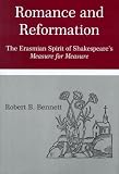 Romance and Reformation: The Erasmian Spirit of Shakespeare s Measure for Measure