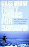 Forty Words for Sorrow