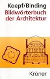Bildwoerterbuch der Architektur: Mit englischem, franzoesischem, italienischem und spanischem Fachglossar