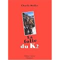 La folie du K2