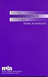 Music Classification Systems (Music Library Association Basic Manual Series, No. 1)