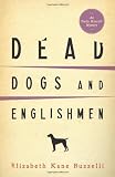 Dead Dogs and Englishmen (An Emily Kincaid Mystery)