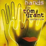 Hands: The Tom Grant Collection