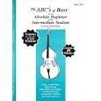 The ABCs of Bass for the Absolute Beginner to the Intermediate Student (Book 1) by Janice Tucker Rhoda