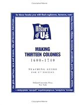 A History of Us: Book 2: Making Thirteen Colonies, Teacher's Guide