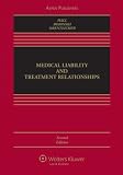 Medical Liability and Treatment Relationships, Second Edition