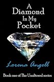 A Diamond In My Pocket (The Unaltered)