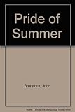The pride of summer