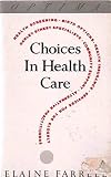 Choices in health care