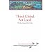 Think Global, Act Local: The Life and Legacy of Patrick Geddes