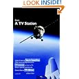 Start a TV Station:Learn How to Start Satellite, Cable, Analog and Digital Broadcast TV Channels and
