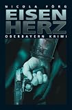 Eisenherz. Oberbayern Krimi