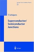 Superconductor/Semiconductor Junctions (Springer Tracts in Modern Physics)