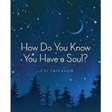 How Do You Know You Have a Soul? (The Starfire Collection, Book 1)