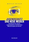 Jugendschutz und neue Medien