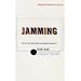 Jamming: The Art and Discipline of Business Creativity