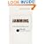 Jamming: The Art and Discipline of Business Creativity