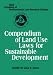 Book Compendium of Land Use Laws for Sustainable Development (IUCN Academy of Environmental Law Research Studies)