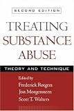Treating Substance Abuse, Second Edition: Theory and Technique