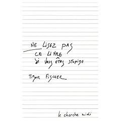 Ne lisez pas ce livre si vous �tes stupide
