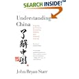 Understanding China: A Guide to China's Economy, History, and Political Culture by John Bryan Starr
