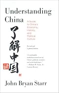 Understanding China: A Guide to China's Economy, History, and Political Culture