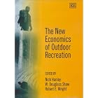 The New Economics of Outdoor Recreation by Nick Hanley, W. Douglass Shaw, and Robert E. Wright