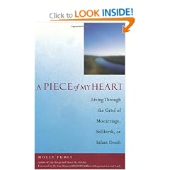 Piece of My Heart: Living Through the Grief of Miscarriage, Stillbirth or Infant Death