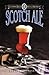 Scotch Ale (Classic Beer Style)
