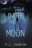Dark Of The Moon (Louis Kincaid Mysteries)