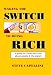 Making the Switch to Being Rich