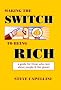 Making the Switch to Being Rich