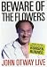 John Otway - Beware Of The Flowers [2004]