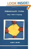 Personality Types: Jung's Model of Typology (Studies in Jungian psychology by Jungian analysts)