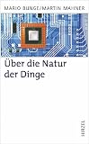 Über die Natur der Dinge. Materialismus und Wissenschaft.