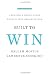 Built to Win: Creating a World-class Negotiating Organization
