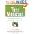 Tree Medicine: A Comprehensive Guide to the Healing Power of Over 170 Trees