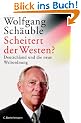 Scheitert der Westen? Deutschland und die neue Weltordnung