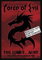 Force Of Evil  - Evil Comes Alive: Live In Stockholm 2003