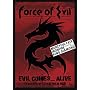 Evil...Comes Alive