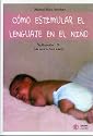 Cómo estimular el lenguaje en el niño, de 0 a 3 años