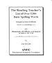 The Reading Teacher's List of Over 5,500 Basic Spelling Words: Arranged in the Order of Difficulty